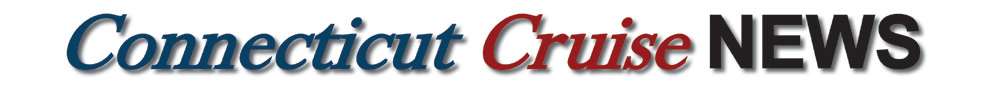 CONNECTICUT CRUISE NEWS